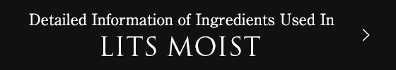 Detailed Information of Ingredients Used In LITS MOIST