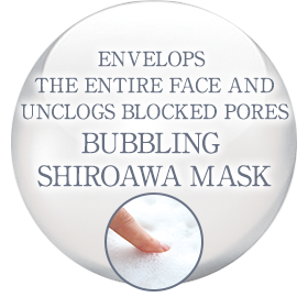 ENVELOPS THE ENTIRE FACE AND UNCLOGS BLOCKED PORES BUBBLING SHIROAWA MASK